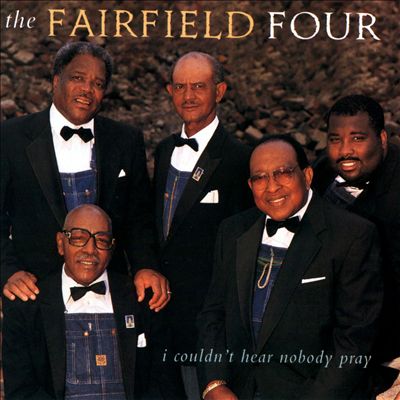 Fairfield-Four-Coulnt-Hear-Nobody-Pray.jpg